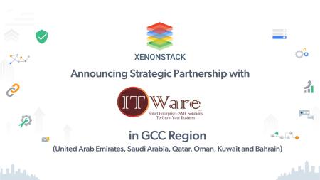 XenonStack Announces Strategic Partnership With ITWARE LLC, Dubai For Cloud Native Foundation And Enterprises Technology