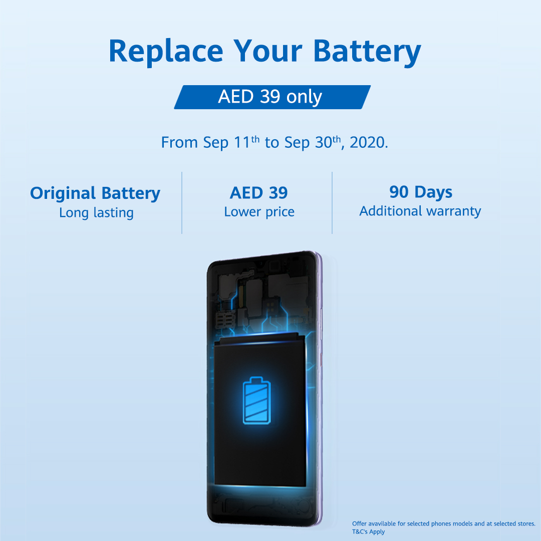 Huawei Offers UAE Users To Upgrade Their Smartphone’s Battery With Genuine, Safe And Reliable Replacements Just For A 39AED