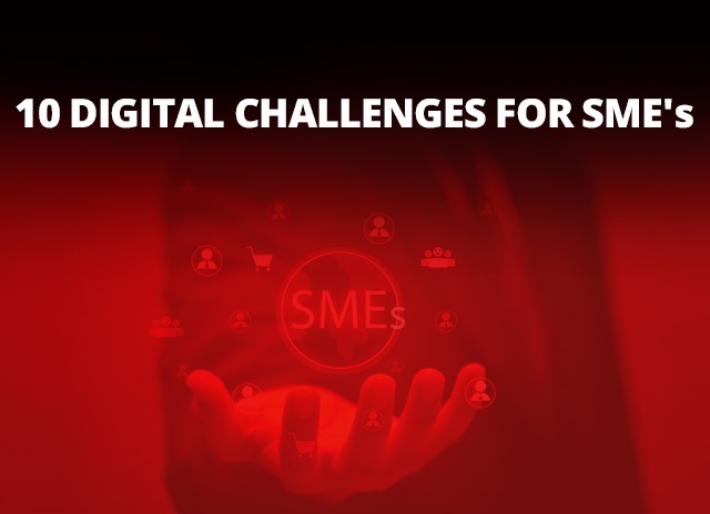 10 Digital Challenges For SMEs