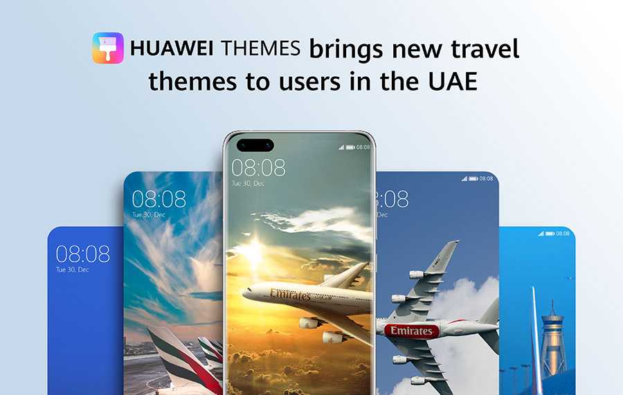 HUAWEI Themes Brings New Travel Themes To Users In The UAE, In Collaboration With Emirates