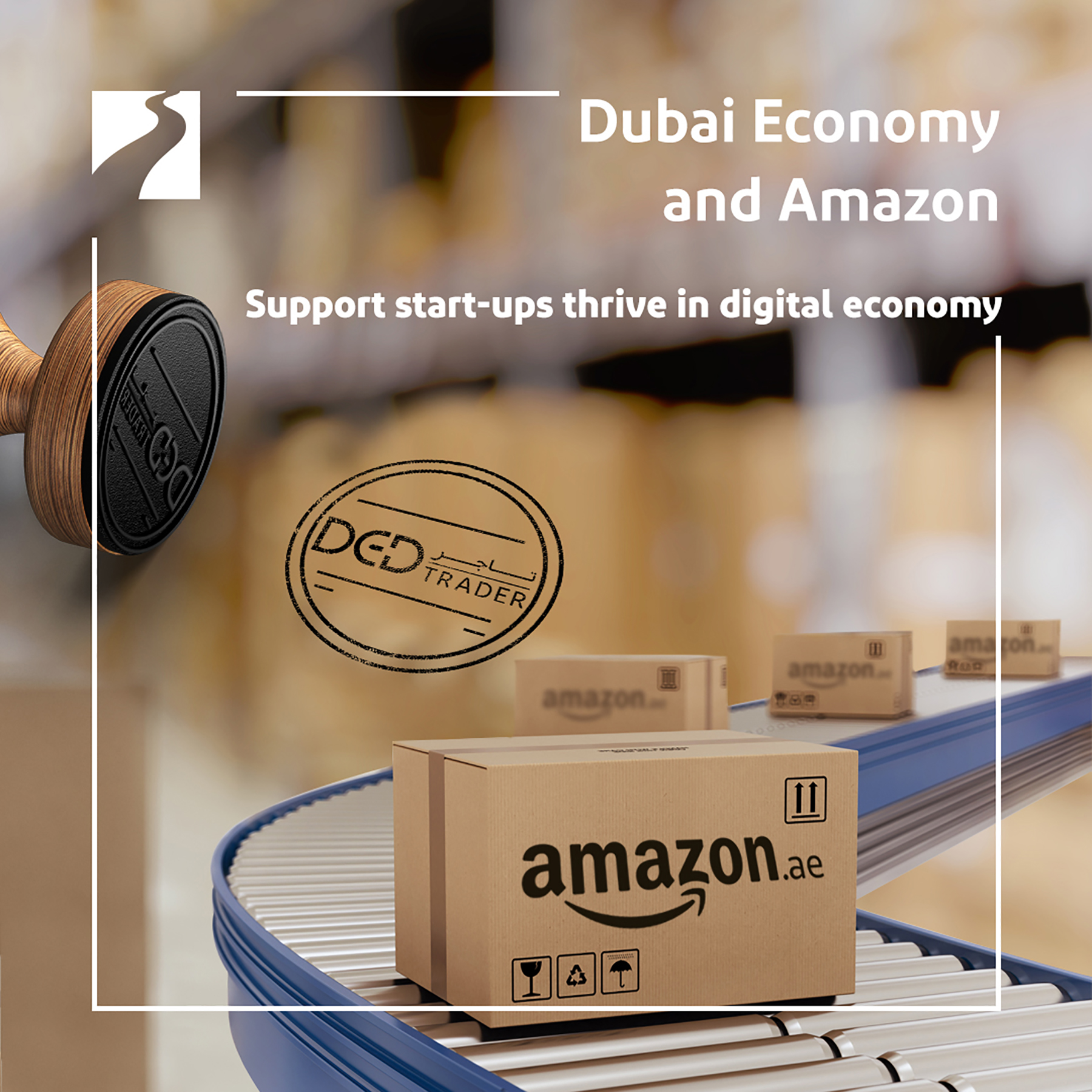 Dubai Economy And Amazon Join Hands To Support Start-Ups Thrive In The Digital Economy