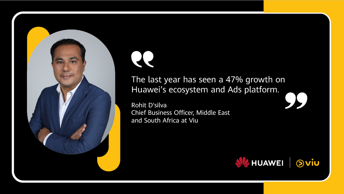 Huawei And Viu Raise The Bar For The Content And Entertainment Industry In The Region