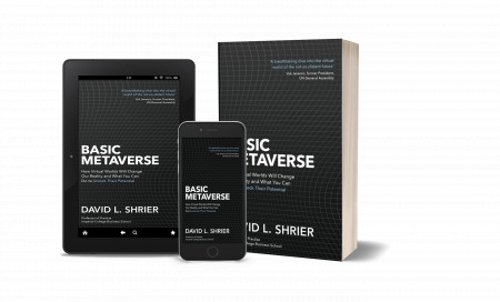 New Book ‘Basic Metaverse’ By David Shrier Explores The Emerging $13 Trillion Metaverse And How Web3 Technologies Will Transform The Way We Collaborate, Work, And Play