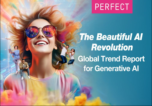 The Beautiful AI Revolution: Latest Global Trend Report By Perfect Corp. Reveals The Top Generative AI Trends In Beauty And Fashion